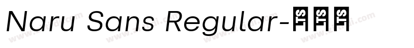 Naru Sans Regular字体转换 Naru Sans Regular字体转换